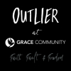 The Outlier Foundation Presents Outlier at Grace: Faith, Fault, & Freedom