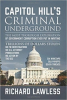 MedLaw Publishing Announces the Distribution of the Book, "Capitol Hill's Criminal Underground," to the United States Senate