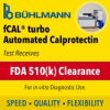 BÜHLMANN Laboratories AG Receives FDA Clearance for Its fCAL® turbo Automated, Random Access Calprotectin Test