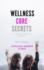 Wellness Core Secrets for Caretakers and Busy Yogi Professionals - Book Release