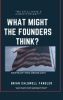 "What Might The Founders Think? State of the Union 2019" e-Book Release