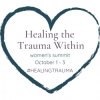 Healing the Trauma Within, Women’s Empowerment Summit