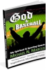 New Book, "God & Baseball," Describes Spiritual and Sporting Quests of a Doubter, Not a Fan of Baseball or God