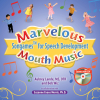 "Marvelous Mouth Music" - Now Available from Future Horizons