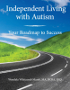 "Independent Living with Autism" - Now Available from Future Horizons