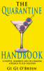 Now Available, "The Quarantine Handbook," the Relief You Have Been Waiting for