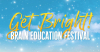 Body & Brain Get Bright Brain Education Festival Sept. 2020