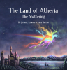The Land of Atheria, Fantasy Adventure Podcast, Launching Season One September 8 After Months of Preparation; Father/Daughter Authors Ready to Publish Audio Storybook