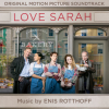 Scoring Records Releases The "Love Sarah" Original Motion Picture Soundtrack