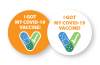 Vaccination Buttons Are Critical Missing Step in COVID-19 Vaccination Plans; "I Got Vaccine!” Buttons Available to Build Confidence in Vaccine and Support Make-A-Wish
