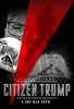 “Citizen Trump: A One Man Show - The Director’s Cut” Debuts on Amazon, Vimeo as Simon Schuster Releases Powerful New Trump Book Tuesday, June 15
