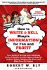 The Classic Guide to Writing for Money, "How to Write and Sell Simple Information for Fun and Profit," Returns in a New Edition Updated for the Media Market of the 2020s