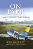 New Book "On Parr" Documents Life of American Hero Col. Ralph Parr This Veterans Day