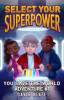 David Blaze Launches New Superhero Book for Kids