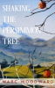Sea Crow Press Releases New Poetry Book: "Shaking The Persimmon Tree" by Marc Woodward