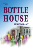Author and Teacher Releases Debut Novel, "The Bottle House"
