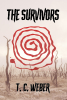 New Release from Author T. C. Weber: Post-Apocalyptic Survival Story Paints Brutal Picture of Climate Fallout