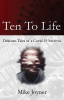 Ten to Life, Wild COVID Delirium Tales