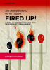 A New Book by Mia Russell and Girvin Liggans, "Fired Up! A Guide to Transforming Your Team from Burnout to Engagement,” Can Help You Create a Culture of Engagement