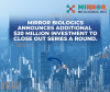 Mirror Biologics, Inc. Announces Additional $20 Million Investment to Close Out $30 Million Series A Investment Round