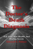 JVED Publishing Releases New Health and Healing Book for Those with a Terminal Diagnosis, "The Doctor's Death Diagnosis" Book