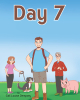 Gail Louise Dempsey’s New Book, "Day 7," Follows Victor, Who Experiences a Low White Blood Cell (WBC) Count After Chemo and Receives Medication to Increase His WBC Count