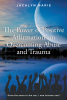Jacalyn Marie’s New Book, "The Power of Positive Affirmations in Overcoming Abuse and Trauma," is a Powerful Tool to Take Back Control of One's Own Story and Self-Image