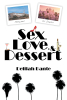 Delilah Dante’s New Book, "Sex, Love, & Dessert," is an Engaging Tale That Focuses on Sabine, Who Was Lost in Life and Journeys to Reawaken Her Old Self