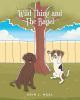 Erin L. Neal’s New Book, "Wild Thing and The Bagel," is a Delightful Tale of a Chocolate Lab Who Must Learn to Share His Family with a Beagle That His Owners Bring Home