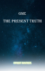 Author Ron Lopez’s New Book, "One the Present Truth: Spirit Matrix," is an Enthralling Guide Designed to Expand One's Mind to the Ongoing Spiritual Truths of the Universe