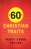 Prince of Pages, Inc. Announces Availability of "60 Christian Traits"
