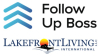 Lakefront Living International, LLC Partners with Follow Up Boss Customer Relationship Management Platform