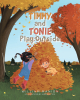 William Manion’s New Book, "Timmy and Tonie Play Outside," Centers Around Two Friends Who Set Off to Discover the Wonders and Excitement Waiting for Them in the Outdoors