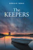 Gerald Reno’s New Book, "The Keepers," Follows One Man's Quest to Better People's Lives Through His Work While Hoping to Reunite with His Lost Childhood Friend