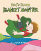 Allison Howell’s New Book, "Dad's Room Blanket Monster," is a Charming Story of Two Children Who Go to Battle Against the Blanket Monster and Manage to Save the Day