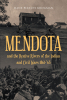 Dane Pizzuti Krogman’s New Book, "MENDOTA and the Restive Rivers of the Indian and Civil Wars 1861-'65," is a Compelling Look at a Dark Period in American History