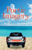 Author Ellen Summers’s New Book, "Poetic Imagery," is an Assortment of Poems Aimed at Inspiring Stunning Visuals Within the Reader’s Mind Drawn from the Author's Own Life