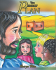 Author Sharyn Weiss’s New Book, "The Perfect Plan," Introduces Young Readers to the Life and Times of Jesus as He Helped Others and Gave His Life for All of Humanity