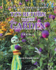 Author Karen Henderson’s New Book, "TZ's Return to the Garden," is a Colorful Kid’s Tale About the Adventures of TZ and All His Friends