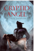 Author Renee Barton’s New Book, "Cryptid Angel," is a Spellbinding Work of Supernatural Fantasy Weaving a Tale of Mystery, Betrayal, and Romance for Avid Fiction Readers