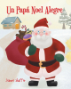 Author Jeannie Shaffer’s New Book, "Un Papá Noel Alegre," is an Adorable Story of One Boy's Hopes That Santa Will Bring Him a Puppy After Being Good All Year Long
