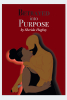Sherida Hughey’s Newly Released "Betrayed into Purpose" is an Engaging Story of Survival and Growth as a Young Woman Breaks Free from a Fall from Grace