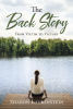 Sharon Laubenstein’s Newly Released "The Back Story: From Victim to Victory" is an Emotionally Charged Journey of Growth and Healing