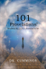 Author DK. Cummings’s New Book, “101 Provelations: Wisdoms My L.I.F.E. Revealed to Me,” is a Compelling Collection of Powerful and Spiritual Discoveries