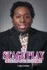 Author Kyrelle Harris’s New Book, "The Stage Play Collection of Kyrelle Harris," is a Book of Plays That Are Meant to Grab the Reader’s Attention and Excite All Audience