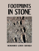 Author Mohammed Azher Siddiqui’s New Book, "Footprints in Stone," Explores How Human Migration Constantly Changes Cultures & What the Future of Humanity Could Look Like