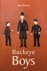 Sam Bailey’s Newly Released "Buckeye Boys" is a Fascinating Firsthand Account of What Life Was Like for the 110th Ohio Volunteer Infantry Regiment