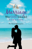 Dr. Nicole Witherspoon’s Newly Released “Marriage the Way God Intended Workbook” is an Interactive Opportunity to Work Toward a Lasting Union