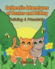 M. Kat Degraw’s New Book, "Authentic Adventures of Baxter and Fridley," Follows Two Cats Who Teach How Humans & Cats Can Build Strong Relationships Through Communication