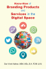 Dan Vivek Nathan, MBA, MSc, B.A, FCIM (U.K)’s New Book, “Know-How of Branding Products and Services in the Digital Space,” is a Helpful Guide to Enhancing Business Online